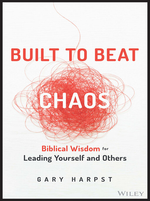 Title details for Built to Beat Chaos by Gary Harpst - Available